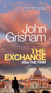 The Exchange: After the Firm - John Grisham (ISBN 9780593685600)