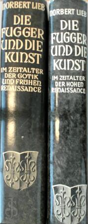 Die Fugger und die Kunst - Norbert Lieb