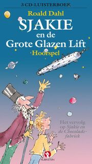 Sjakie en de Glazen lift [3 CD luisterboek - Roald Dahl (ISBN 9789054446460)