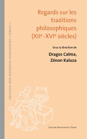 Regards sur les traditions philosophiques (XIIe-XVIe siècles)