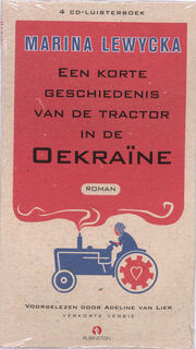 Een korte geschiedenis van de tractor in de Oekraïne [4 cd-luisterboek] - Marina Lewycka (ISBN 9789047605386)