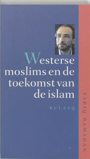 Westerse moslims en de toekomst van de islam - T. Ramadan (ISBN 9789054601104)