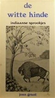 De witte hinde - Joan Grant, A. Godefroy, Ralph Lavers (ISBN 9789020245486)