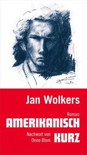 Amerikanisch kurz - Jan Wolkers (ISBN 9783895814211)