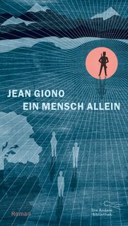 Ein Mensch allein - Jean Giono (ISBN 9783847704089)