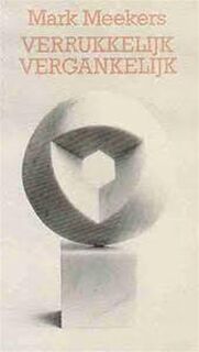 Verrukkelijk vergankelijk - Mark Meekers (ISBN 9789094004958)