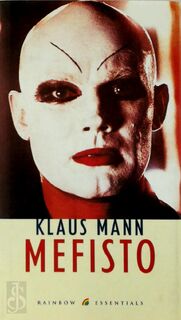 Mefisto - Klaus Mann, J. Welvaadt-hoenselaars, Gerrit Bussink (ISBN 9789041740137)