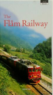 The Flåm Railway - Johs. B. Thue (ISBN 9788279590293)
