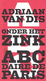 Onder het zink - Adriaan van Dis (ISBN 9789059650015)