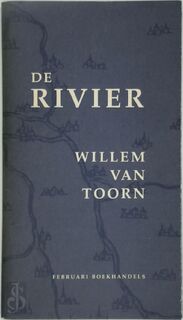 De Rivier - Willem van Toorn (ISBN 9789072722041)