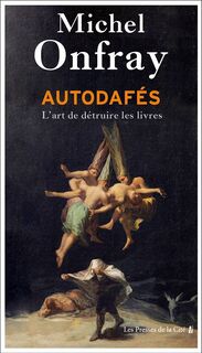 Autodafés - Michel Onfray (ISBN 9782258197060)