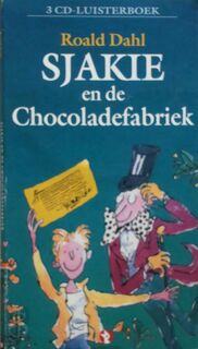 Sjakie en de chocoladefabriek [3 CD-Luisterboek] - Roald Dahl (ISBN 9789054443773)