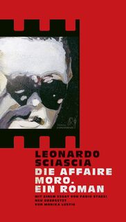 Die Affaire Moro. Ein Roman - Leonardo Sciascia (ISBN 9783949558184)