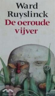 De oeroude vijver - Ward Ruyslinck (ISBN 9789022301401)
