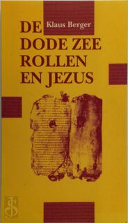 De Dode-Zeerollen en Jezus - Klaus Berger, Gerrit Douma (ISBN 9789024282289)
