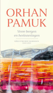 Verre bergen en herinneringen - Orhan Pamuk (ISBN 9789403131535)