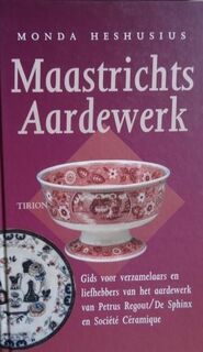 Maastrichts aardewerk - Monda Heshusius (ISBN 9789051217278)