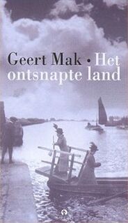 Het ontsnapte land - Geert Mak (ISBN 9789045007830)