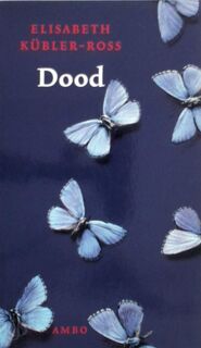 Dood - Elisabeth Kubler-Ross (ISBN 9789026316746)
