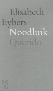Noodluik - Elisabeth Eybers (ISBN 9789021461953)