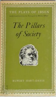 The Pillars of Society: Newly Translated by Michael Meyer - Henrik Ibsen