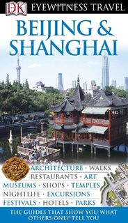 Beijing & Shanghai - Peter Neville-Hadley (ISBN 9780756625009)
