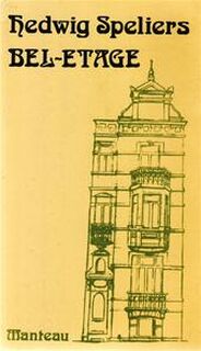 Bel-etage - Hedwig Speliers (ISBN 9789022312520)