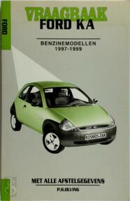 Vraagbaak Ford Ka Benzinemodellen 1997-1999
