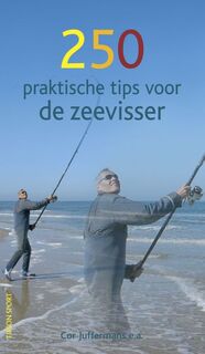 250 praktische tips voor de zeevisser - Cor Juffermans, [Red.] Nico de Boer (ISBN 9789043906999)