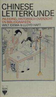 Chinese letterkunde - Wilt Idema, Lloyd Haft (ISBN 8710952417024)