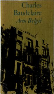 Arm België - Charles Baudelaire, Joyce & Co [Vert.] (ISBN 9789029501606)