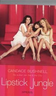 Lipstick Jungle - Candace Bushnell (ISBN 9789044612240)