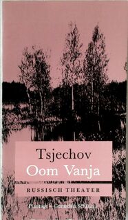 Oom vanja - A.P. Tsjechov (ISBN 9789073023031)