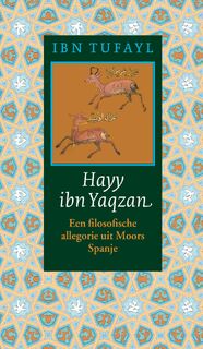 Hayy ibn Yaqzan - Ibn Tufayl (ISBN 9789054601920)