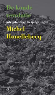 De koude revolutie - Michel Houellebecq (ISBN 9789029522571)