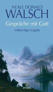Gespräche mit Gott - Neale Donald Walsch (ISBN 9783442338511)