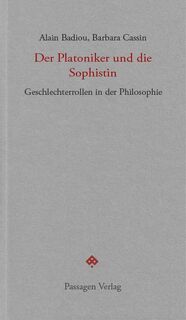 Der Platoniker und die Sophistin - Alain Badiou, Barbara Cassin (ISBN 9783709205549)
