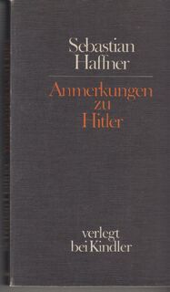 Anmerkungen zu Hitler - Sebastian Haffner (ISBN 3463008610 )