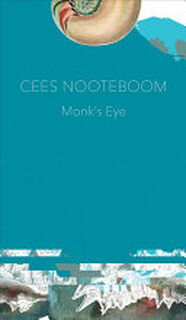 Monk's Eye - Cees Nooteboom (ISBN 9780857425478)