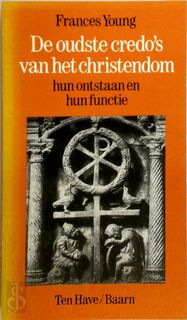 Oudste credo s van het christendom - Young (ISBN 9789025944773)