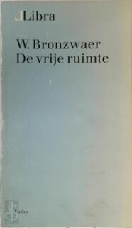 Vrye ruimte - Bronzwaer (ISBN 9789026307782)