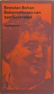 Bekentenissen van een Ierse rebel - Brendan Francis Behan (ISBN 9789029501750)