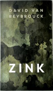 Zink - David VAN Reybrouck (ISBN 9789059653696)