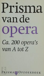 Prisma van de opera - Jan Willem Hofstra, Amp, John Lazarus, Amp, Erna Metdepenningen (ISBN 9789027431516)