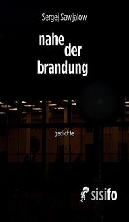 nahe der brandung - Sergej Sawjalow (ISBN 9783866603028)