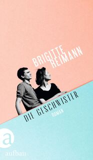 Die Geschwister - Brigitte Reimann (ISBN 9783351042042)