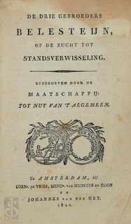 De drie gebroeders Belesteijn, of de zucht tot standsverwisseling - Willem [messchert]