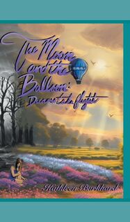 The Moon and the Balloon - Kathleen Burkhard (ISBN 9781977262783)