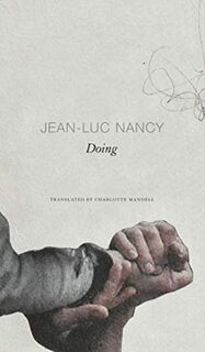 Doing - Jean-Luc Nancy (ISBN 9780857427847)
