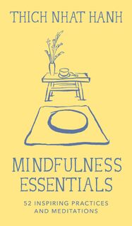 Hanh, T: Mindfulness Essentials Cards - Thich Nhat Hanh (ISBN 9781952692529)
